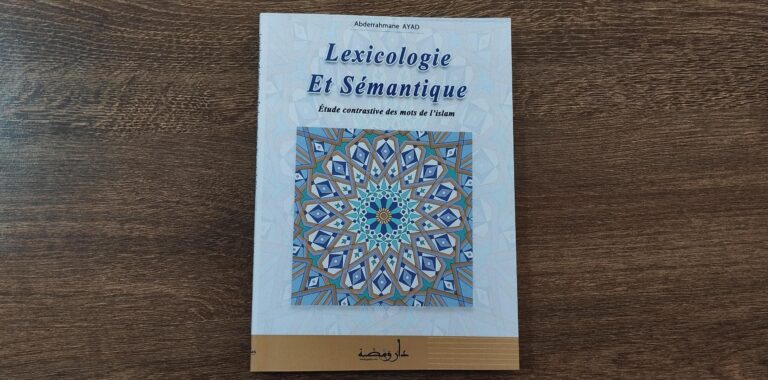 Lexicologie et sémantique. Étude contrastive des mots de l’islam.